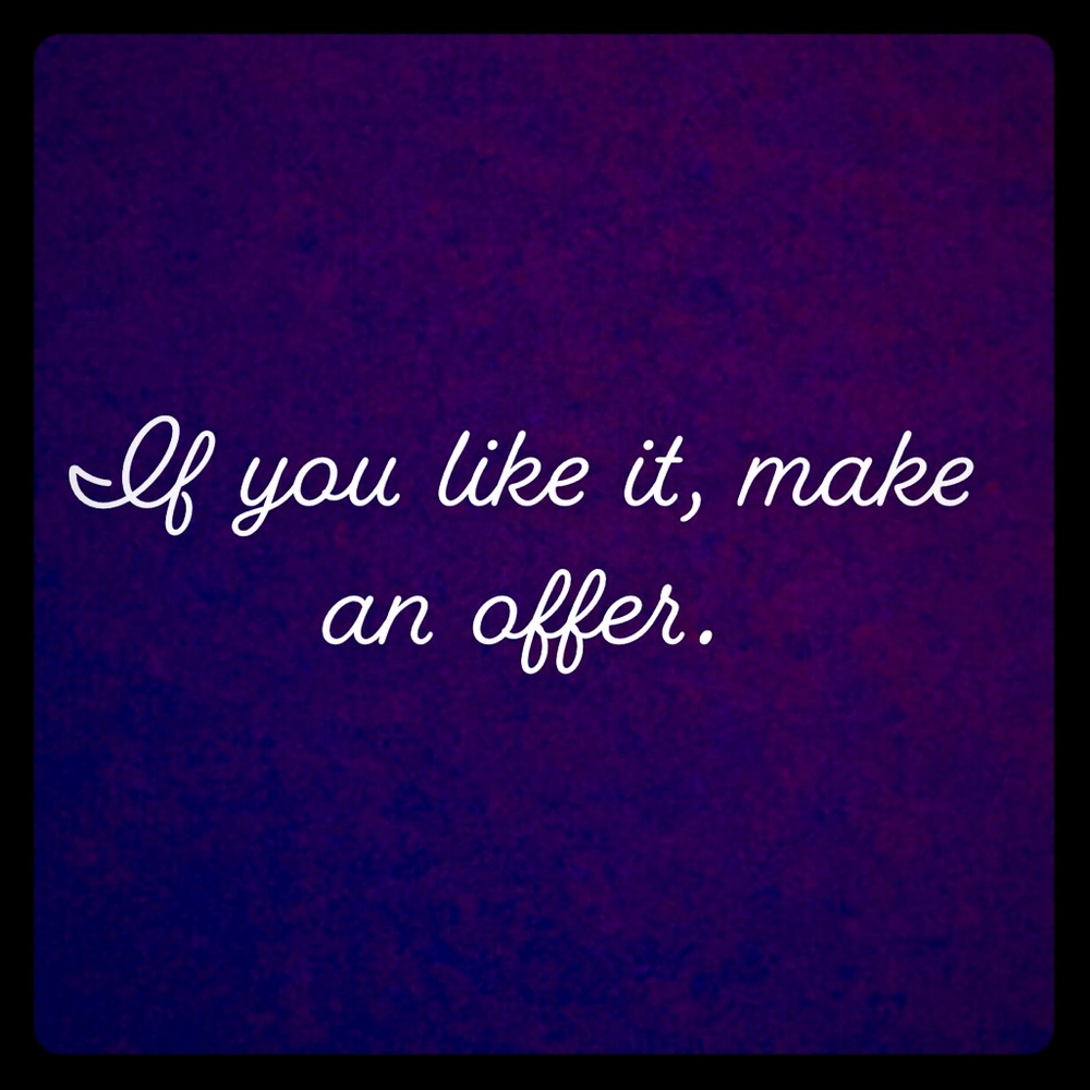 Don’t just like it, make an offer